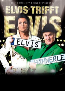 "Elvis trifft Elvis" - Bernd Kohlhepp & Nils Strassburger